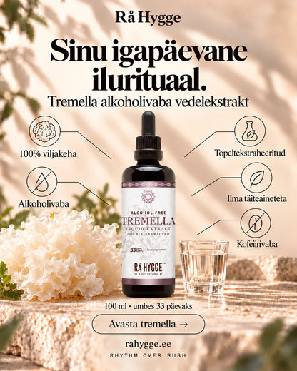 Tremella vedelekstrakt 100 ml, alkoholivaba, omadused lühidalt, Ra Hygge